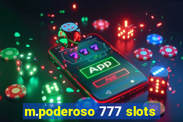 m.poderoso 777 slots